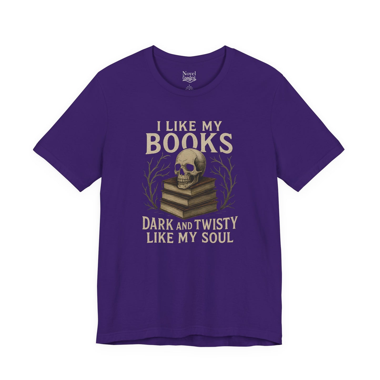I Like My Books Dark And Twisty Like My Soul T-Shirt