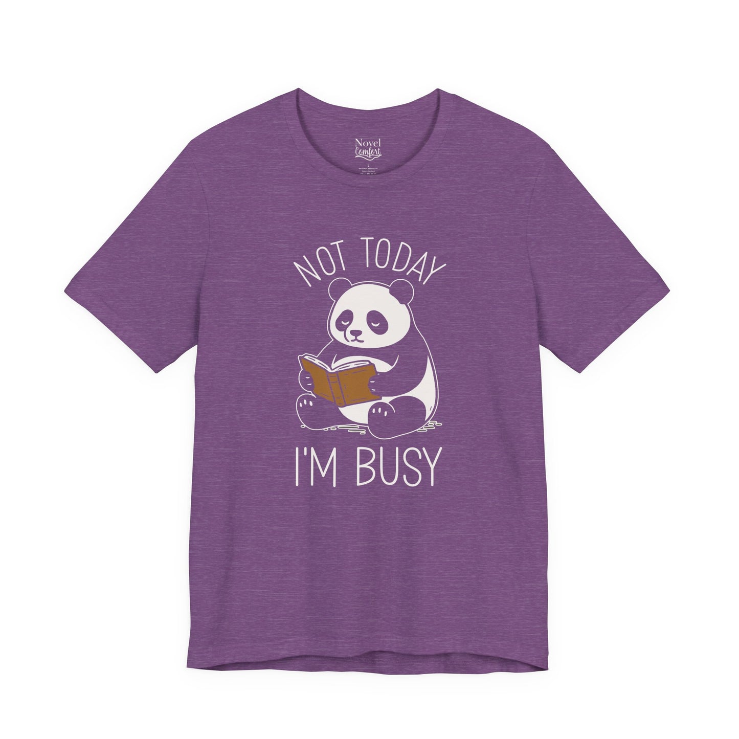 Not Today I'm Busy T-Shirt