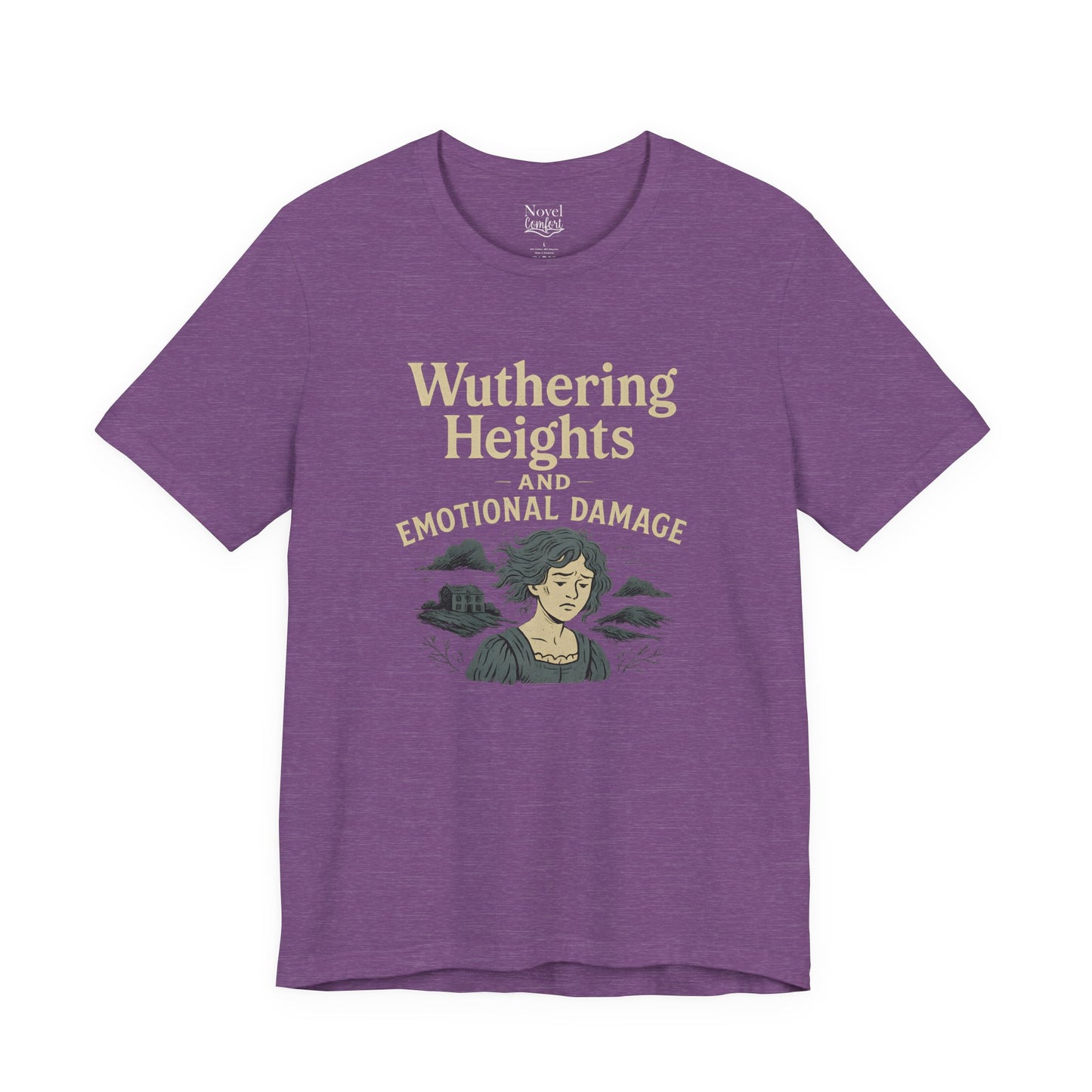 Wuthering Heights And Emotional Damage T-Shirt