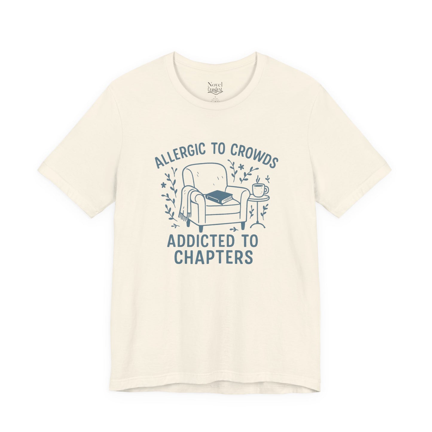 Allergic To Crowds Addicted To Chapters T-Shirt