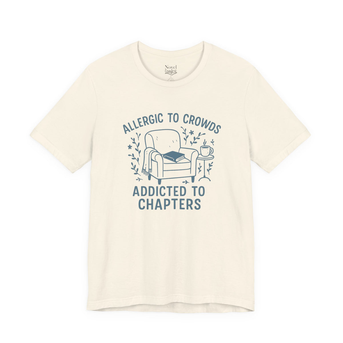 Allergic To Crowds Addicted To Chapters T-Shirt