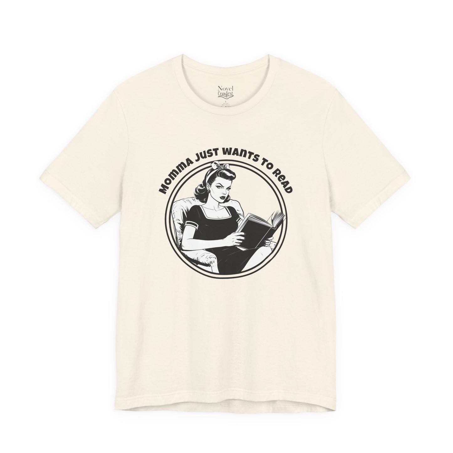 Momma Just Wants To Read T-Shirt