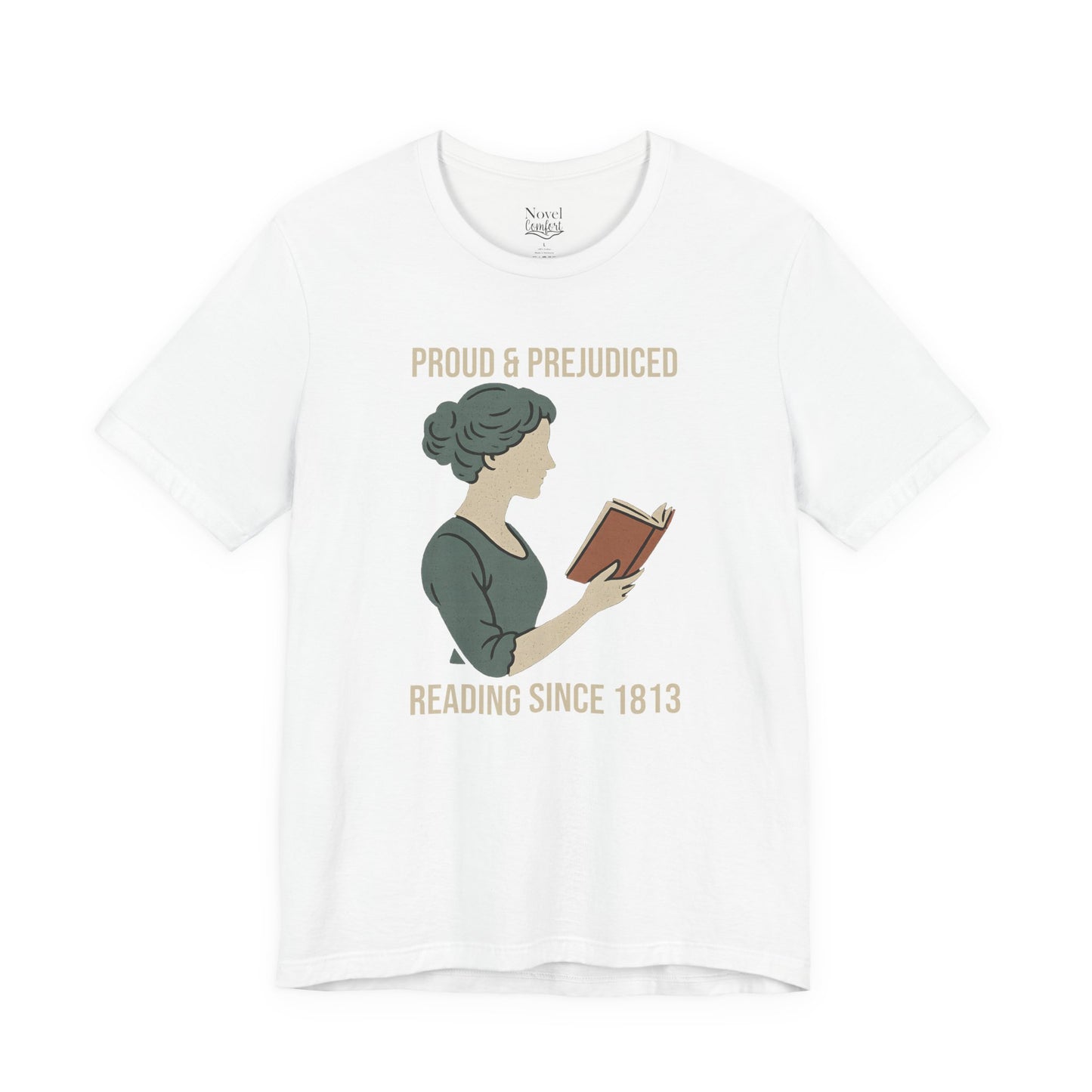 Proud And Prejudiced Reading Since 1813 T-Shirt
