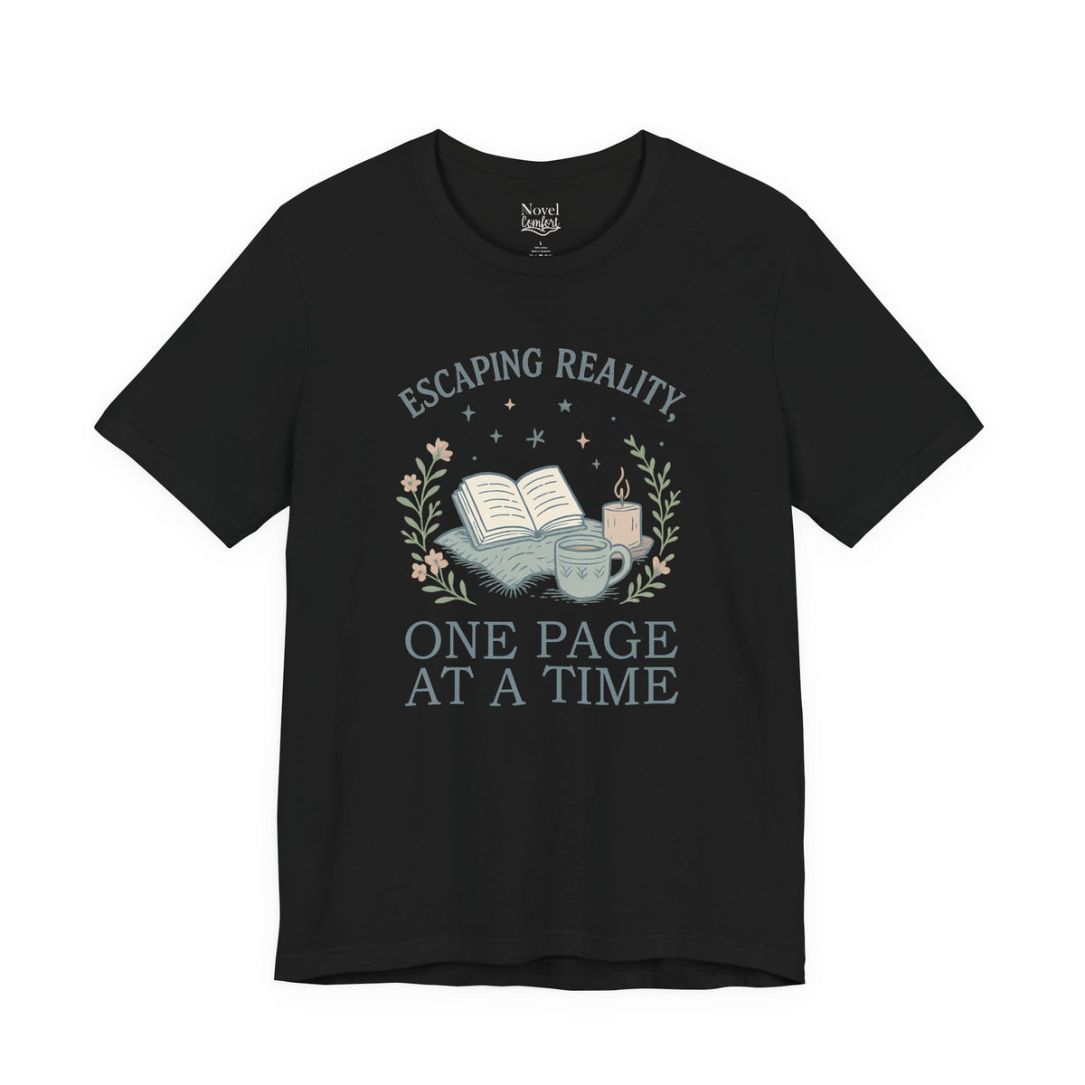 Escaping Reality One Page At A Time T-Shirt