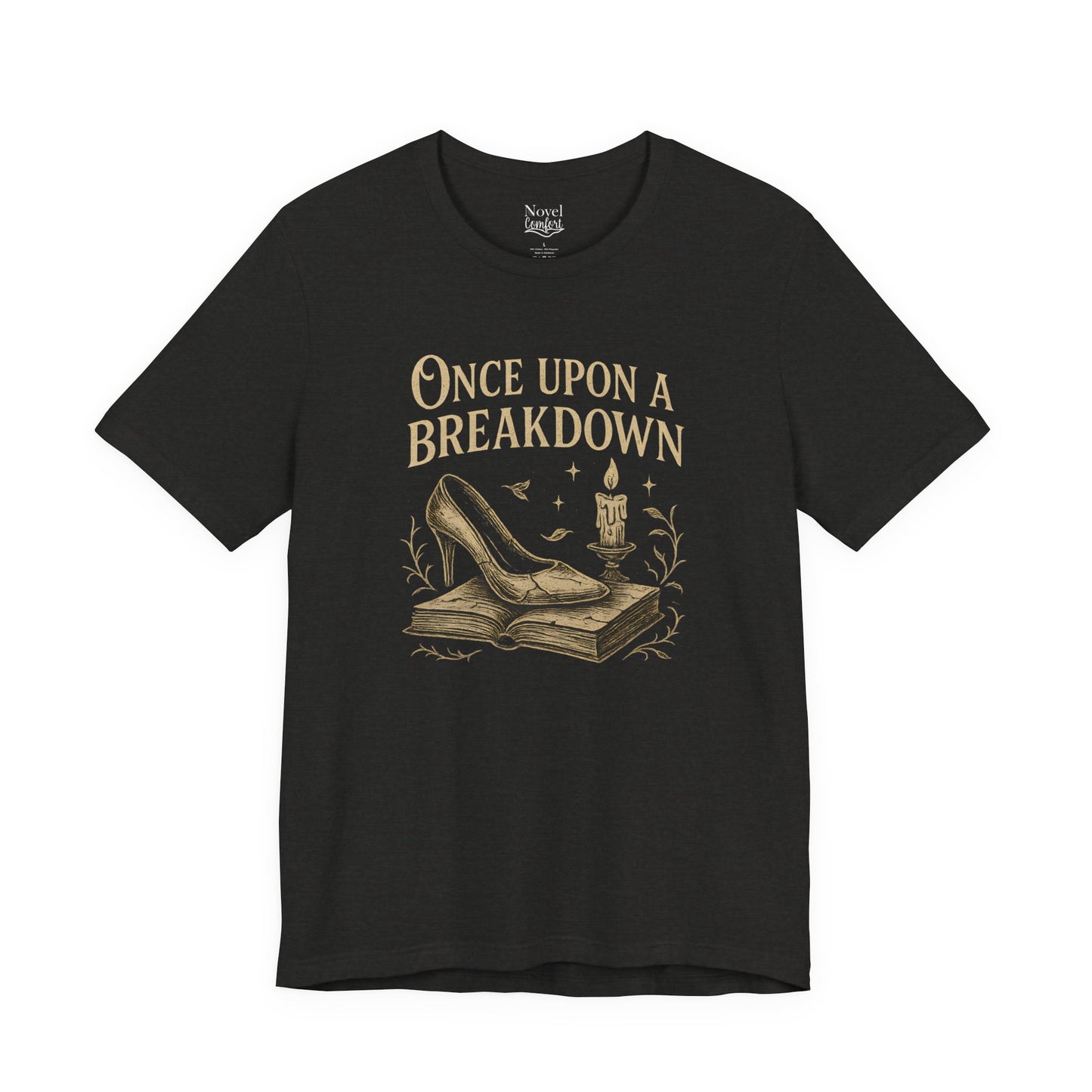 Once Upon A Breakdown T-Shirt