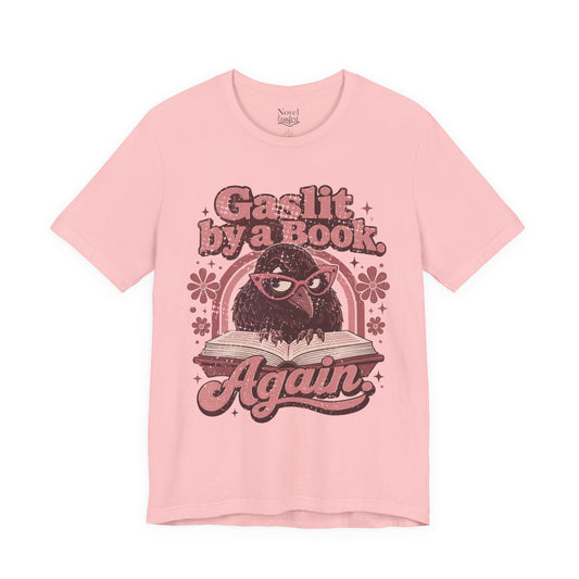 Gaslit By A Book Again T-Shirt