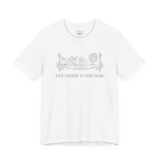 Treat Yourshelf To More Books T-Shirt