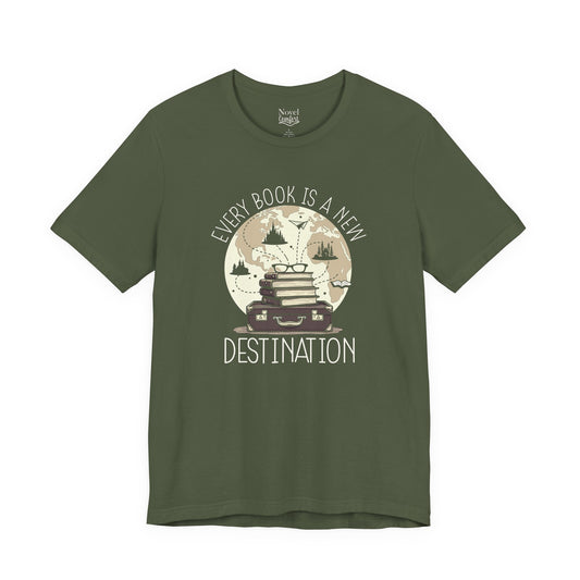 Every Book Is A New Destination T-Shirt
