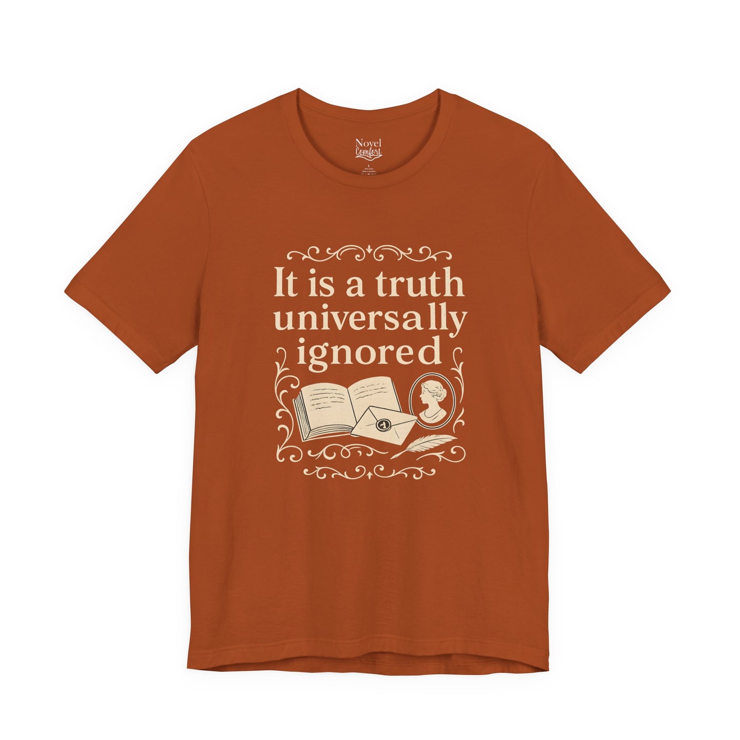It Is A Truth Universally Ignored T-Shirt