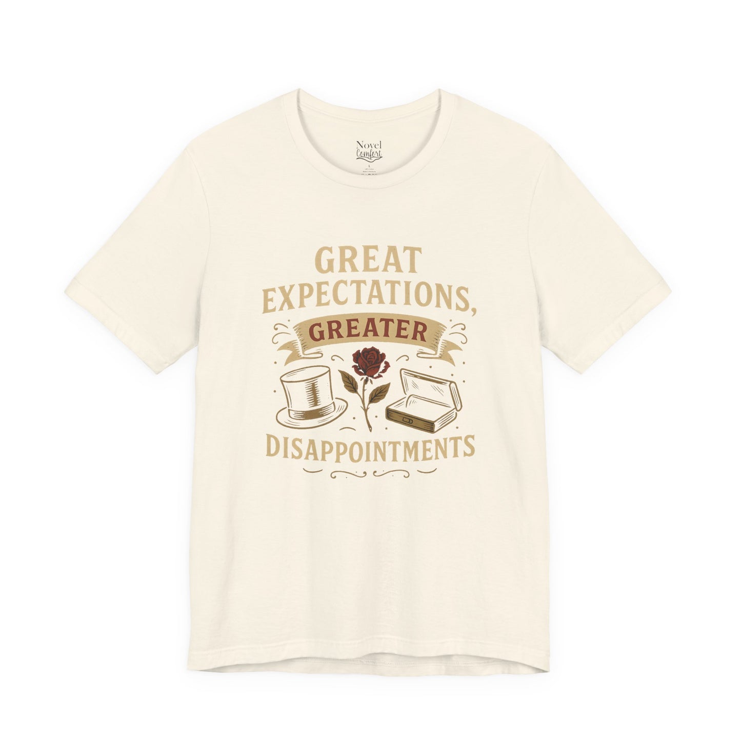Great Expectations Greater Disappointments T-Shirt