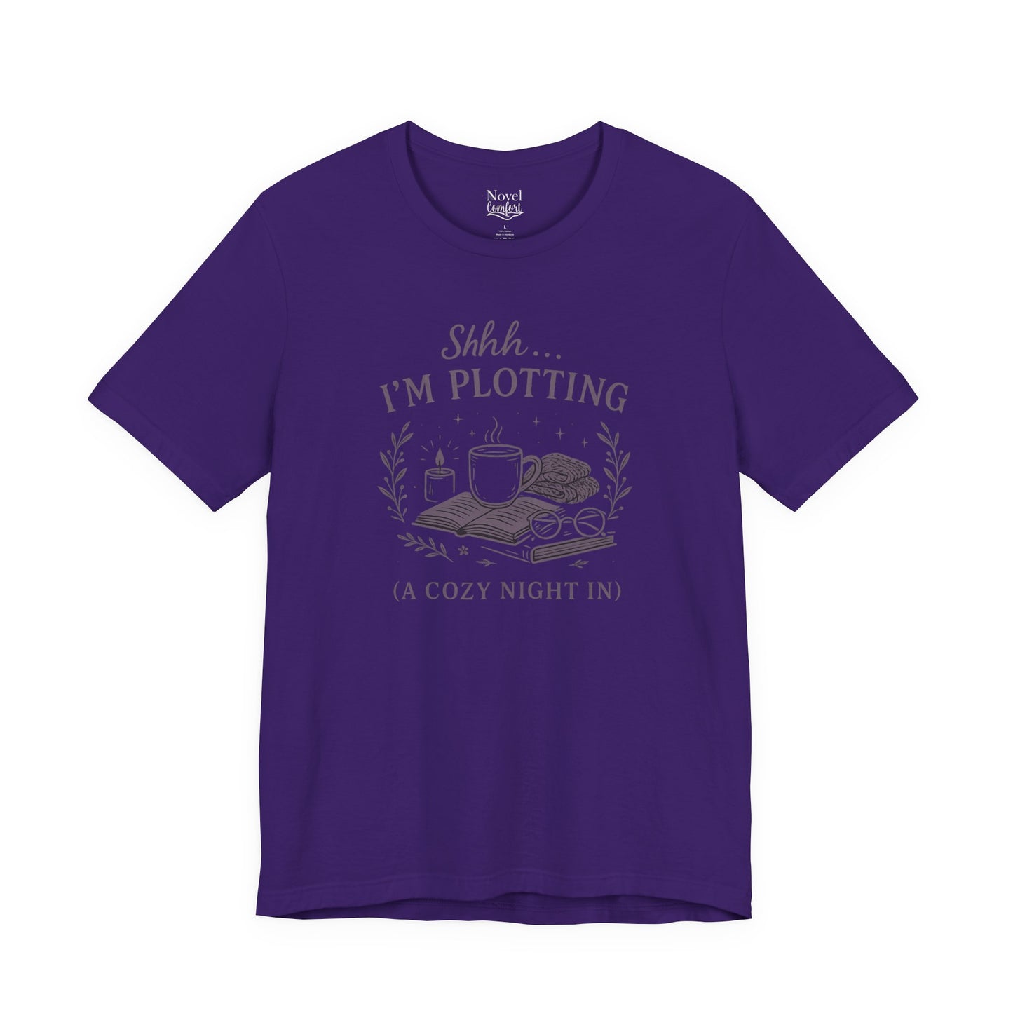Shh...I'm Plotting (A Cozy Night In) T-Shirt