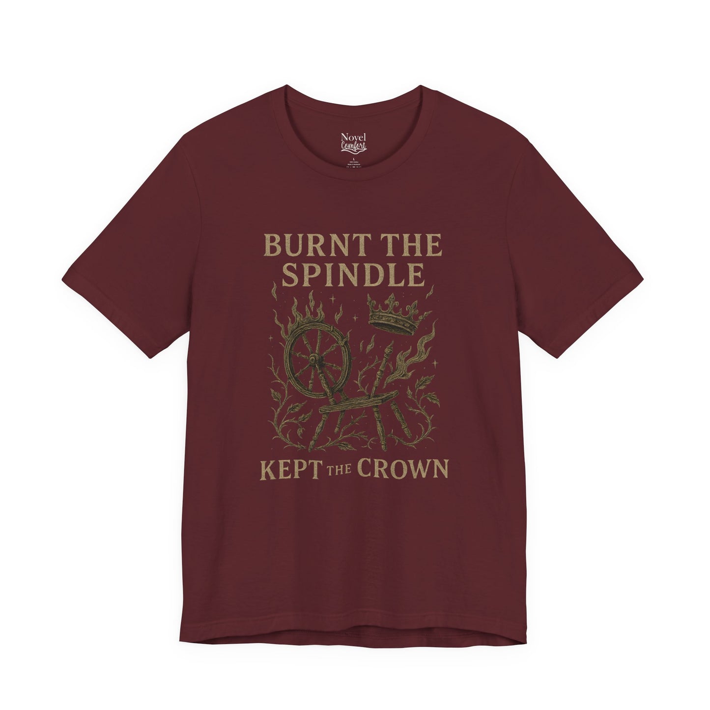Burnt The Spindle Kept The Crown T-Shirt