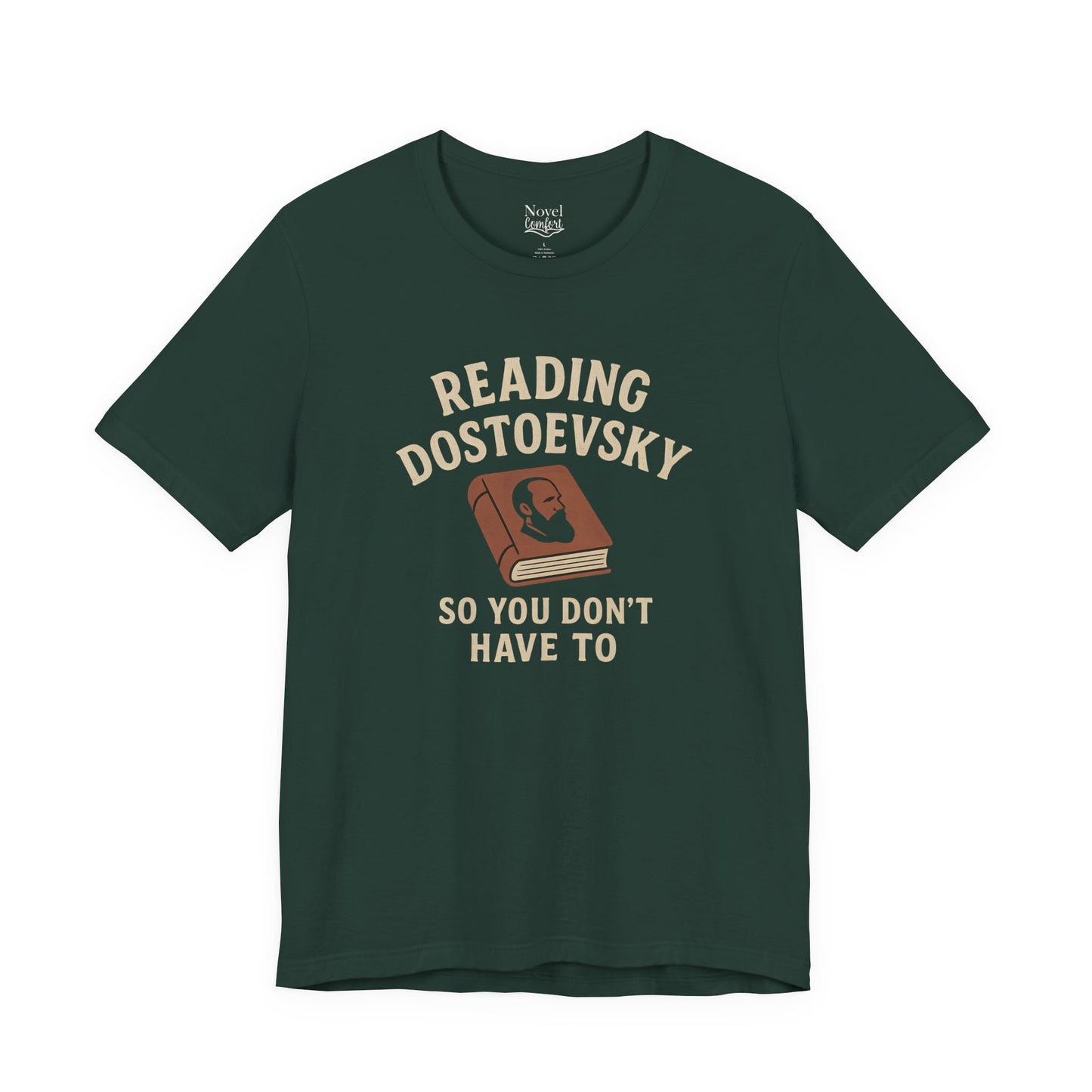 Reading Dostoevsky So You Don't Have To T-Shirt