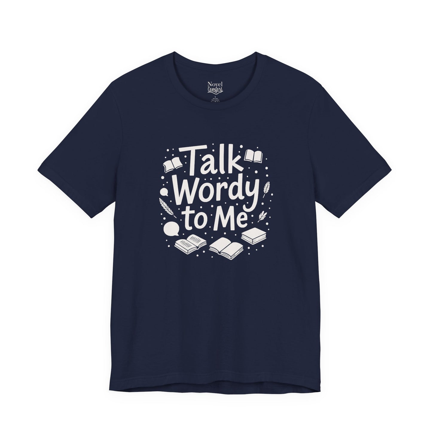 Talk Wordy To Me T-Shirt