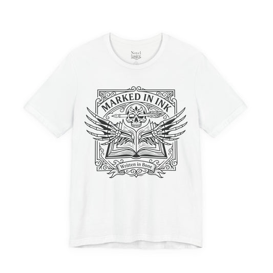 Marked In Ink Written In Bone T-shirt