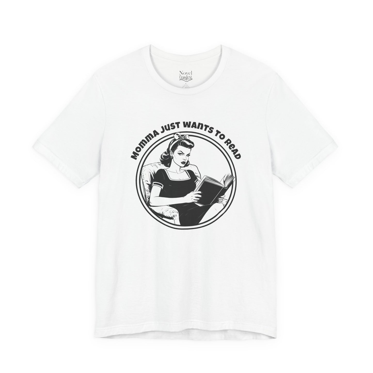 Momma Just Wants To Read T-Shirt