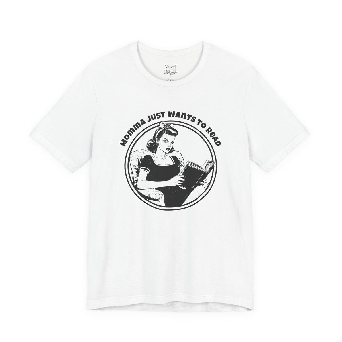 Momma Just Wants To Read T-Shirt