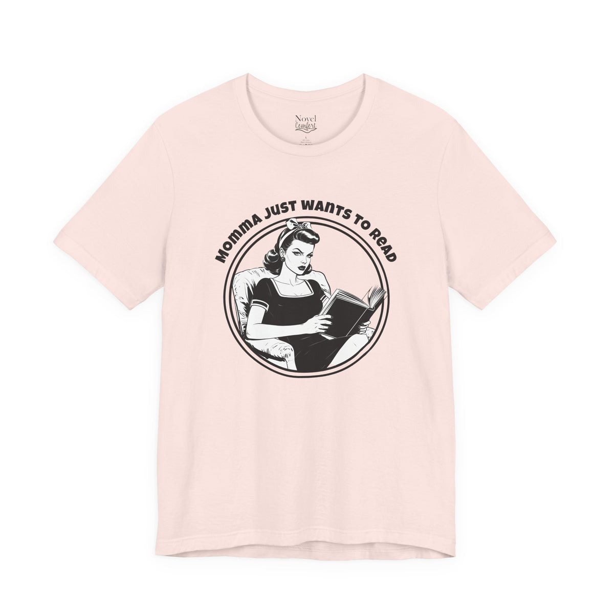 Momma Just Wants To Read T-Shirt