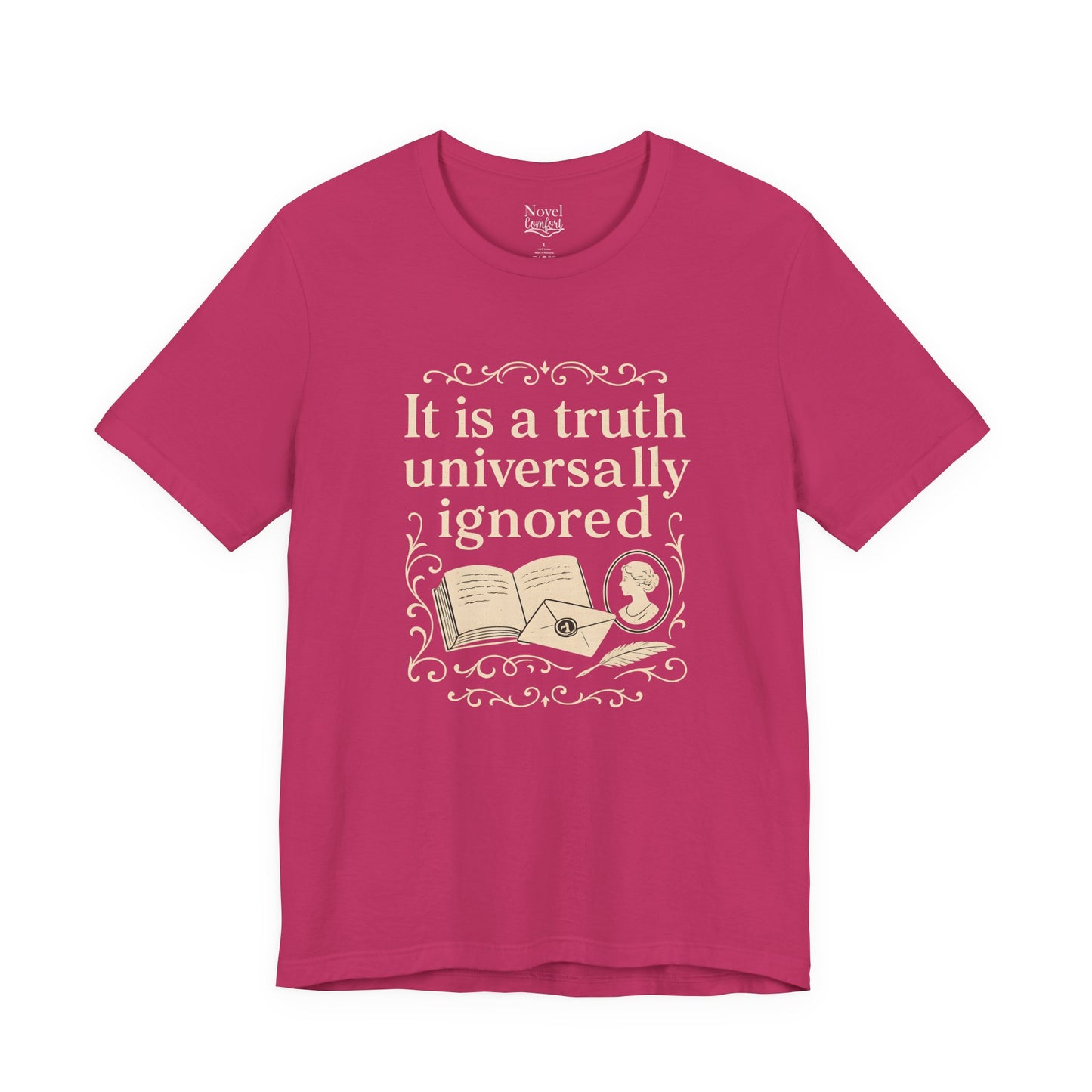 It Is A Truth Universally Ignored T-Shirt