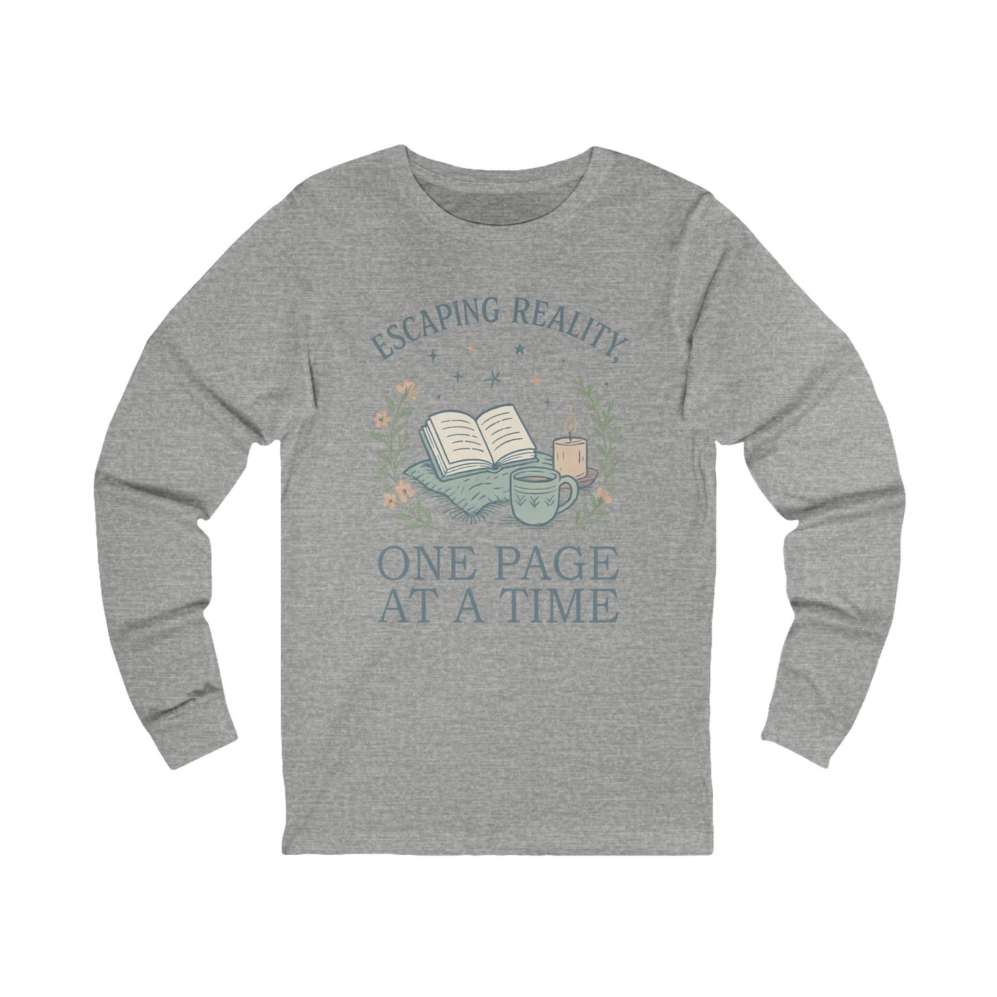 Escaping Reality One Page at a Time- Long Sleeve Tee