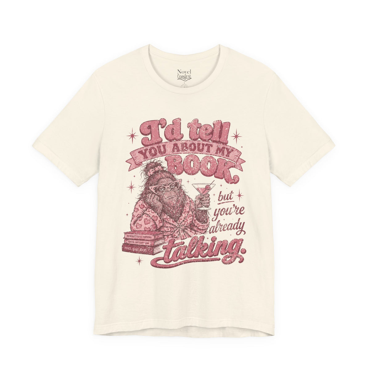 I'd Tell You About My Book But... T-Shirt