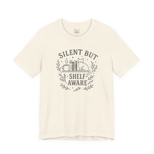 Silent But Shelf-Aware T-Shirt