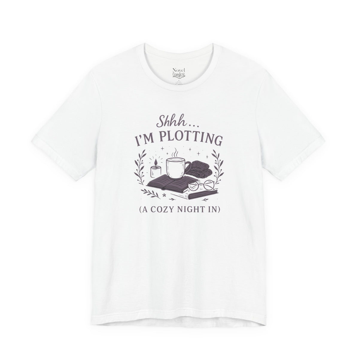 Shh...I'm Plotting (A Cozy Night In) T-Shirt