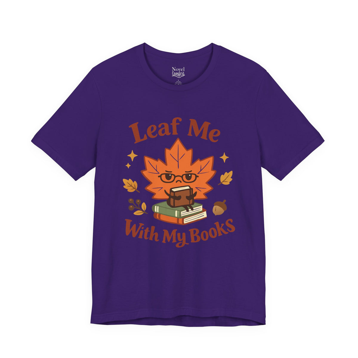 Leaf Me With My Books T-Shirt