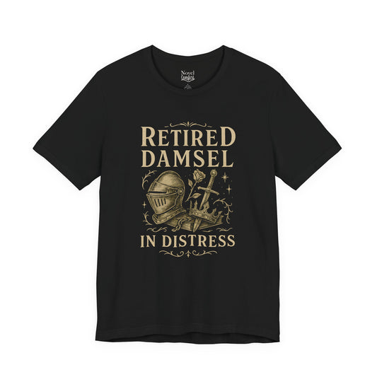 Retired Damsel In Distress T-Shirt
