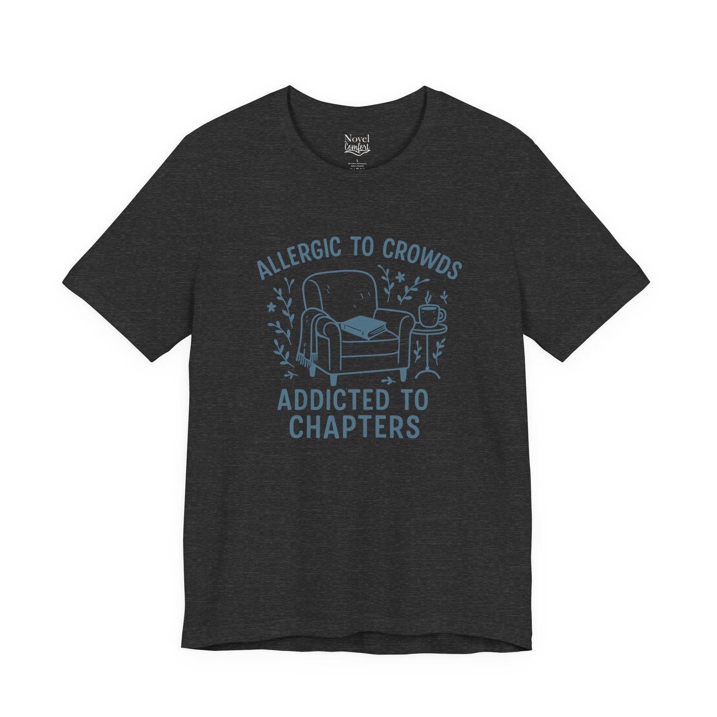 Allergic To Crowds Addicted To Chapters T-Shirt