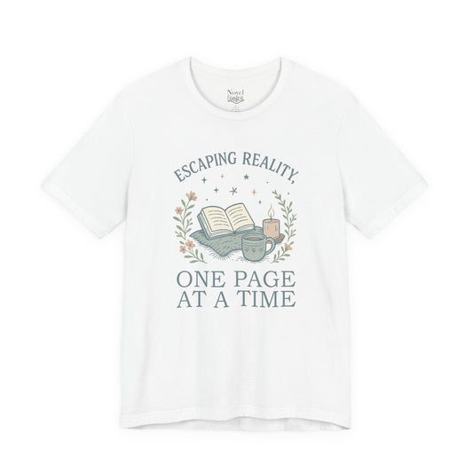 Escaping Reality One Page At A Time T-Shirt