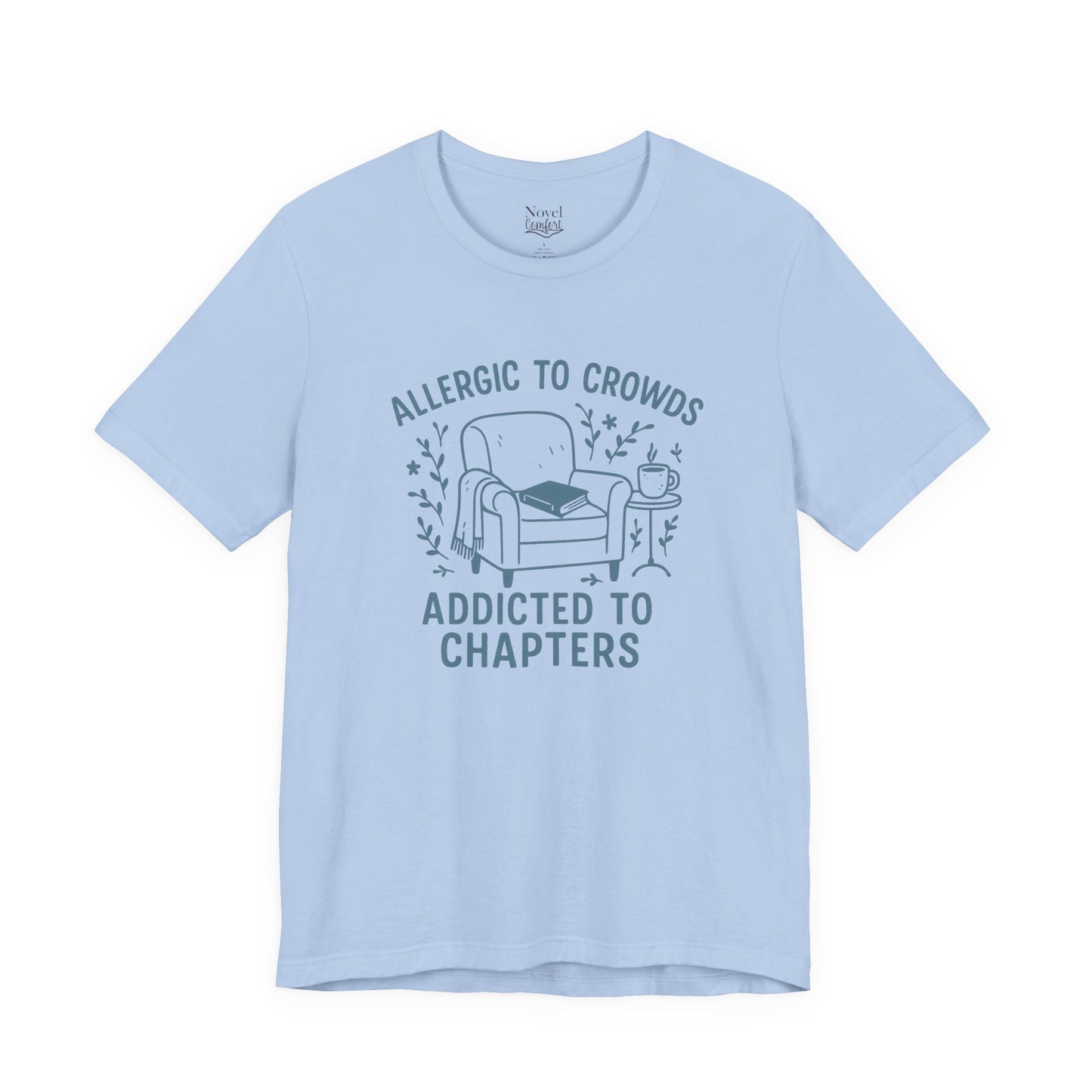 Allergic To Crowds Addicted To Chapters T-Shirt