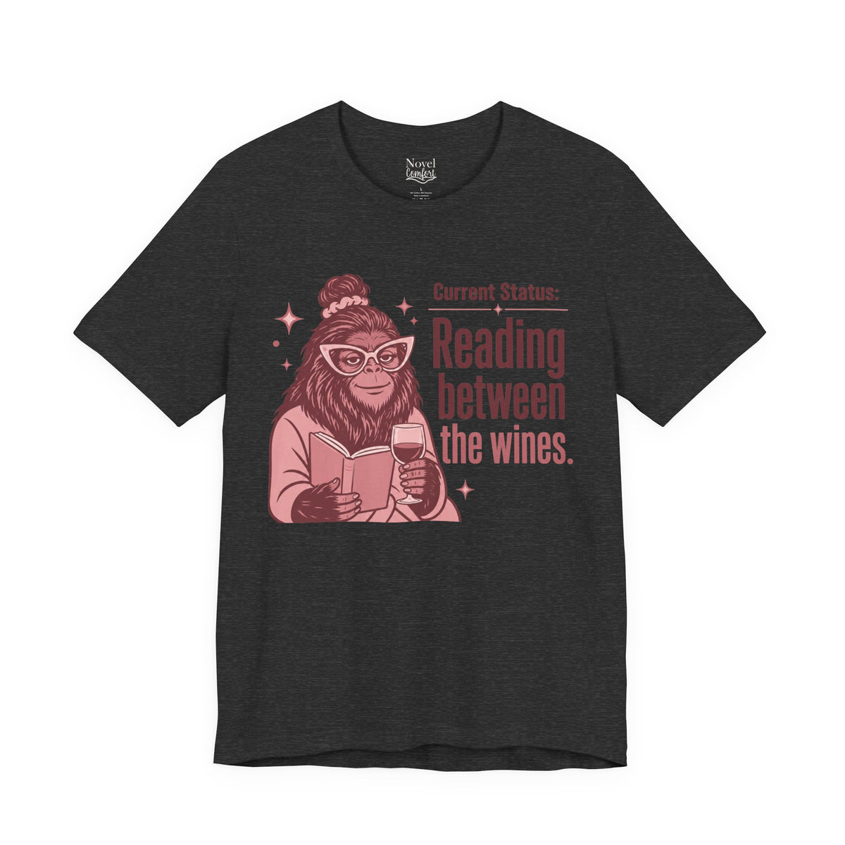 Current Status: Reading Between The Wines T-Shirt