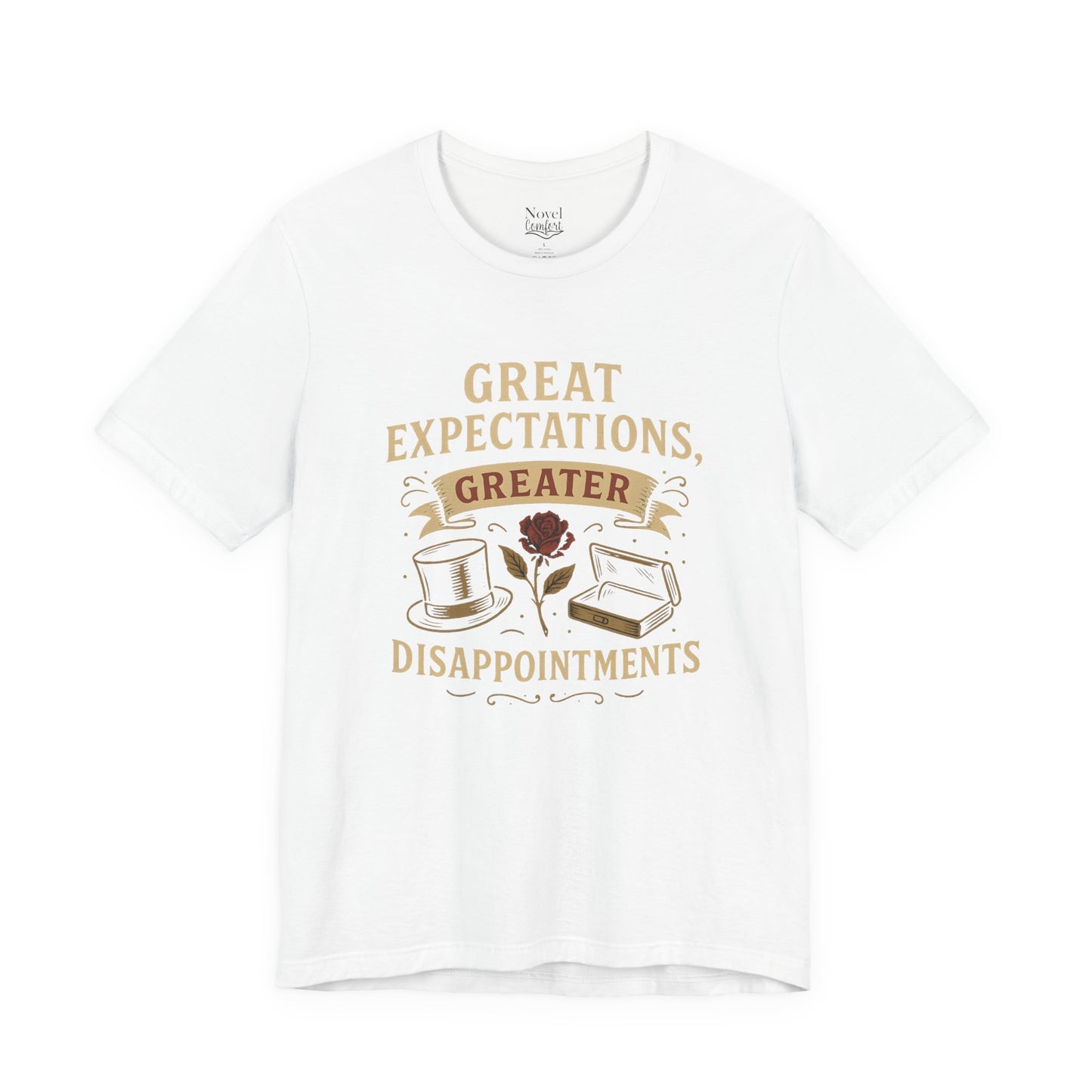 Great Expectations Greater Disappointments T-Shirt