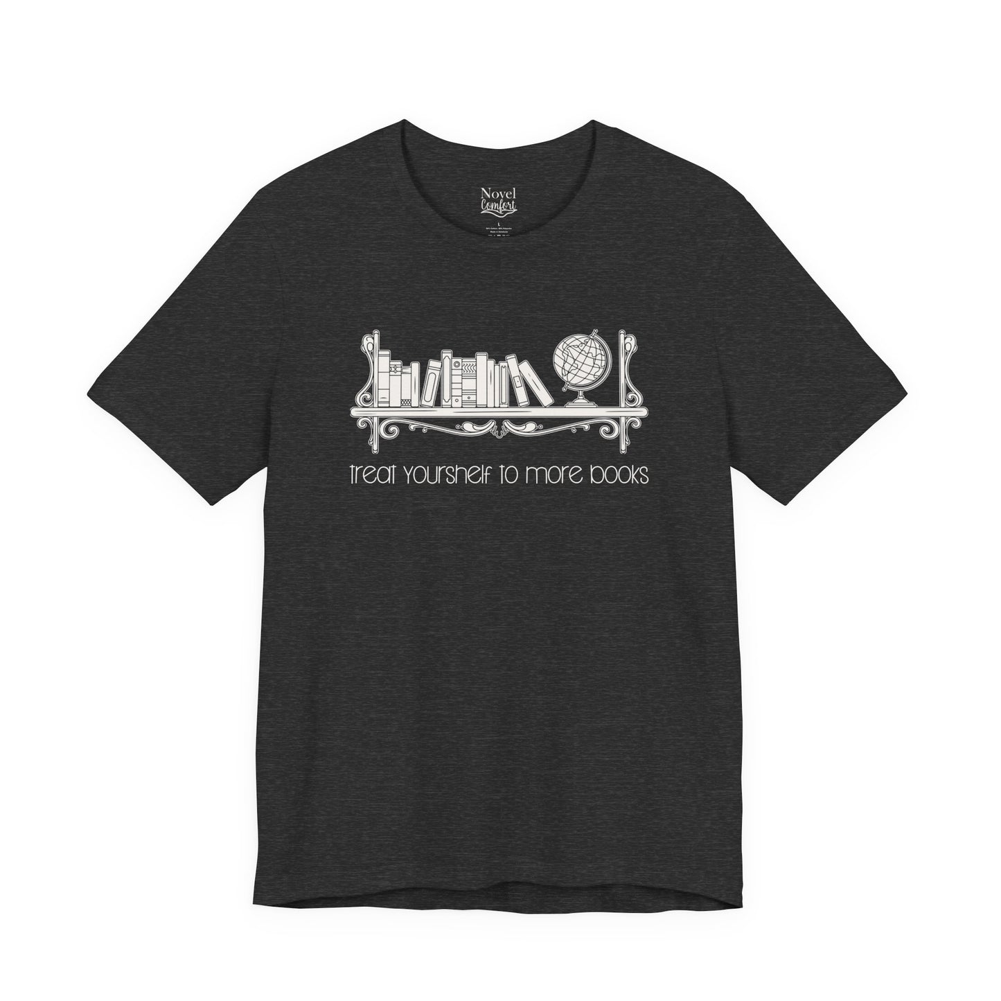 Treat Yourshelf To More Books T-Shirt