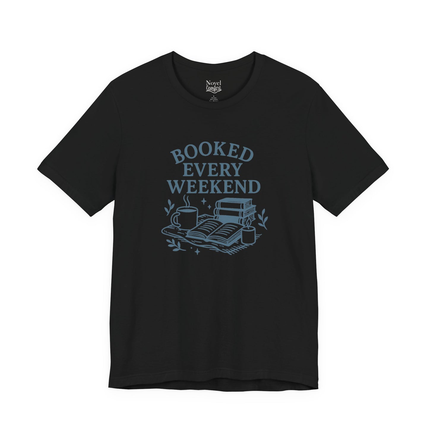 Booked Every Weekend T-Shirt