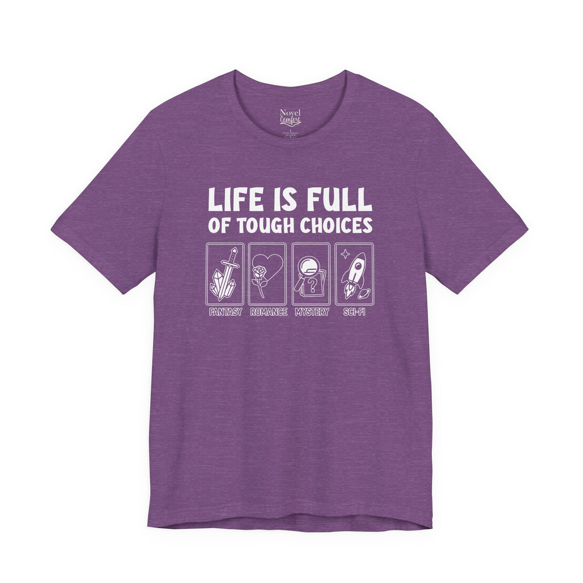Life Is Full Of Tough Choices T-Shirt