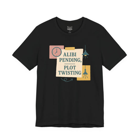 Alibi Pending, Plot Twisting T-Shirt