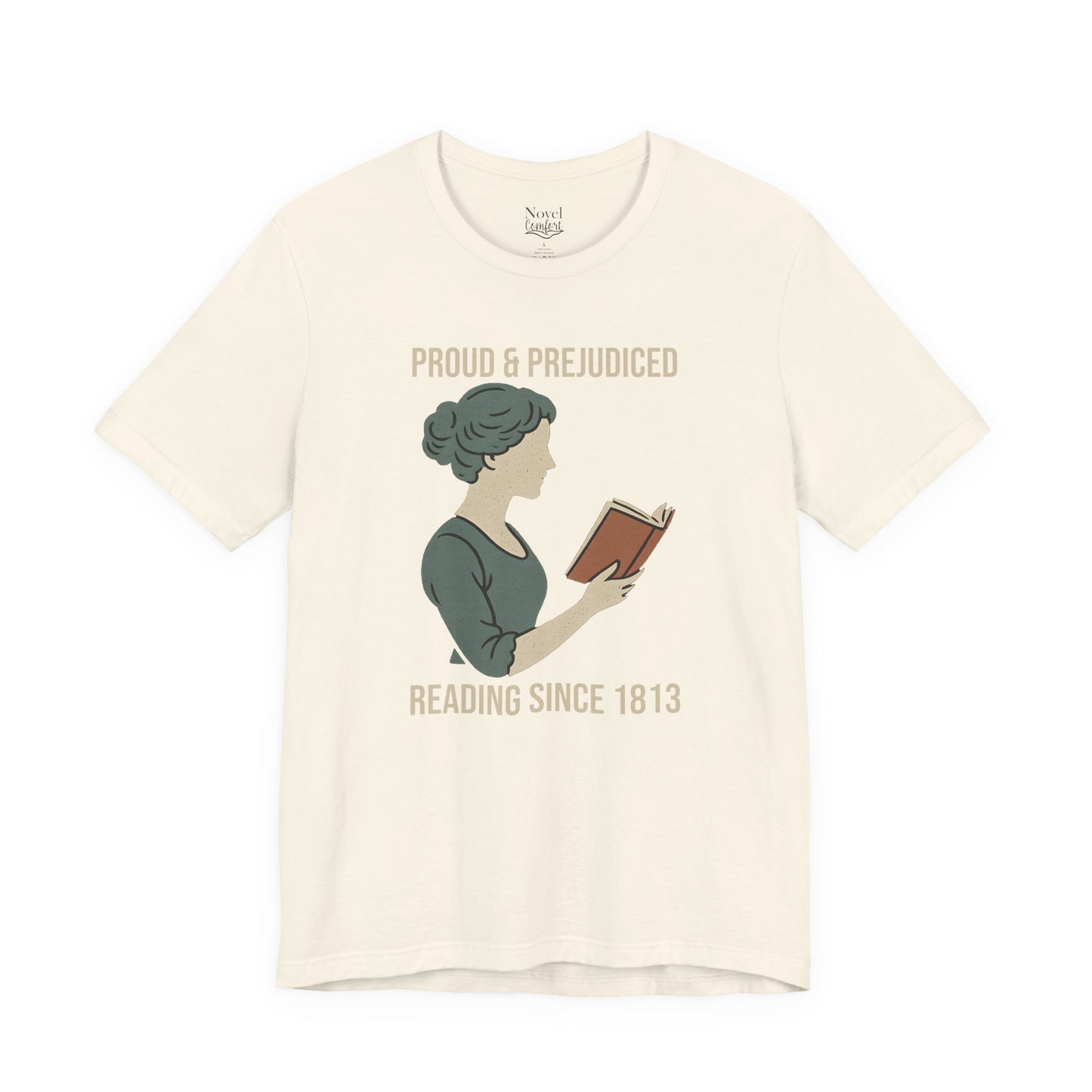 Proud And Prejudiced Reading Since 1813 T-Shirt