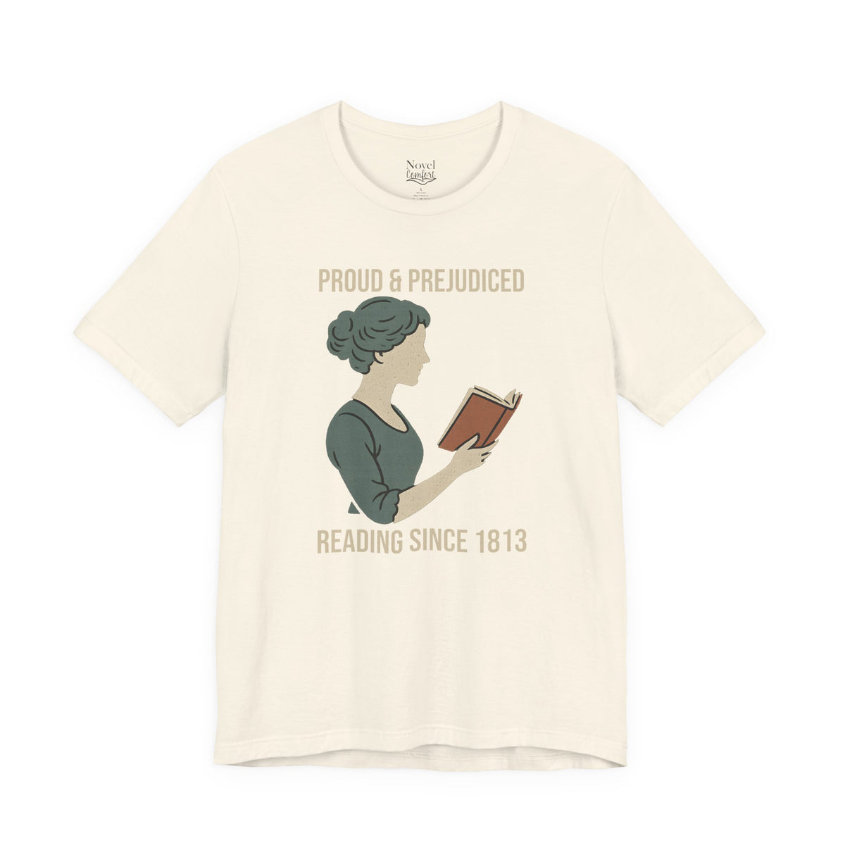 Proud And Prejudiced Reading Since 1813 T-Shirt