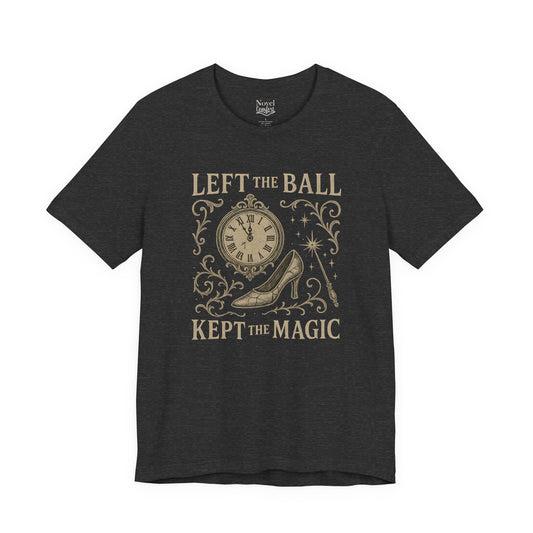 Left The Ball Kept The Magic T-Shirt