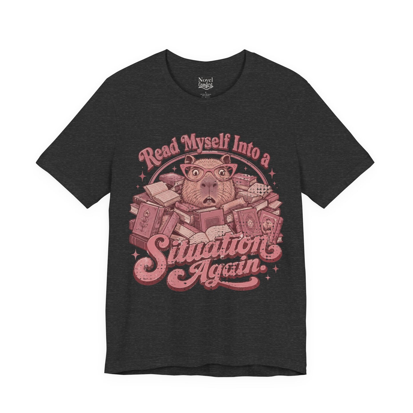 Read Myself Into A Situation Again T-Shirt