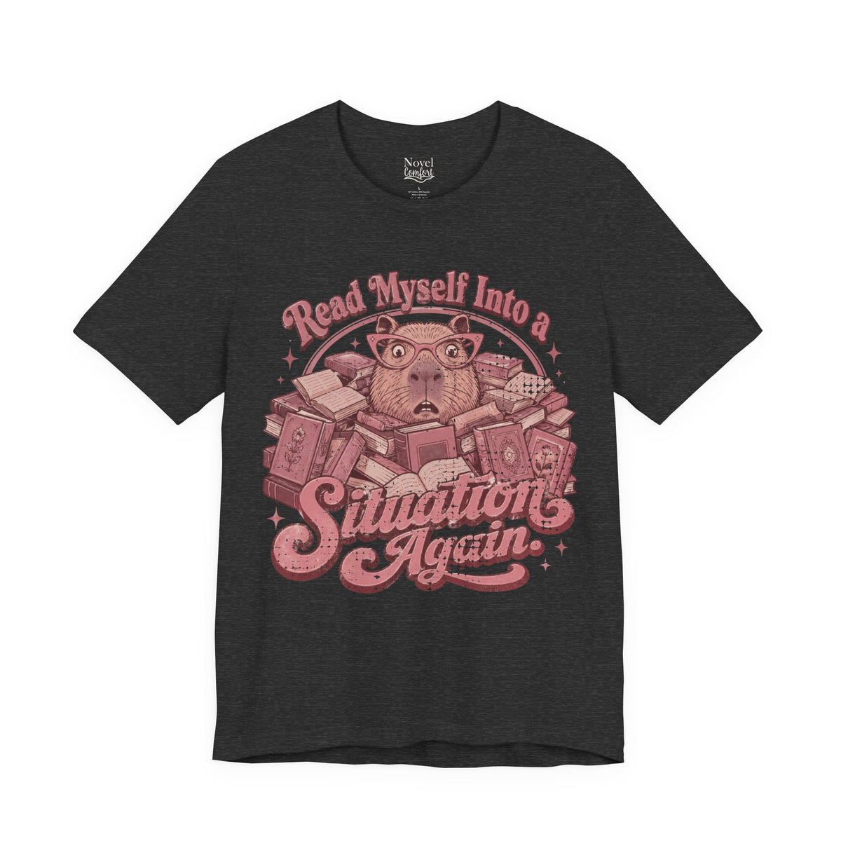 Read Myself Into A Situation Again T-Shirt