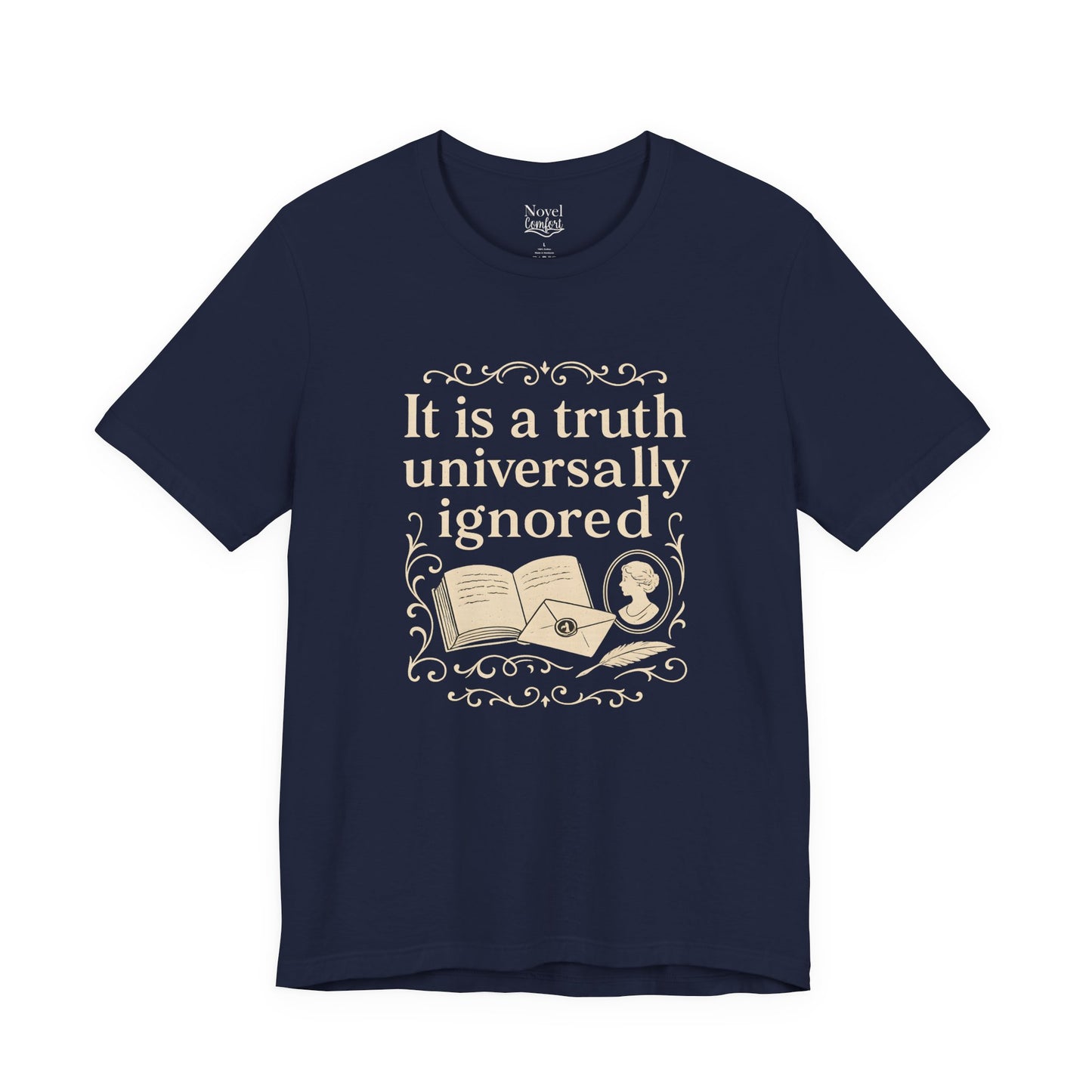 It Is A Truth Universally Ignored T-Shirt