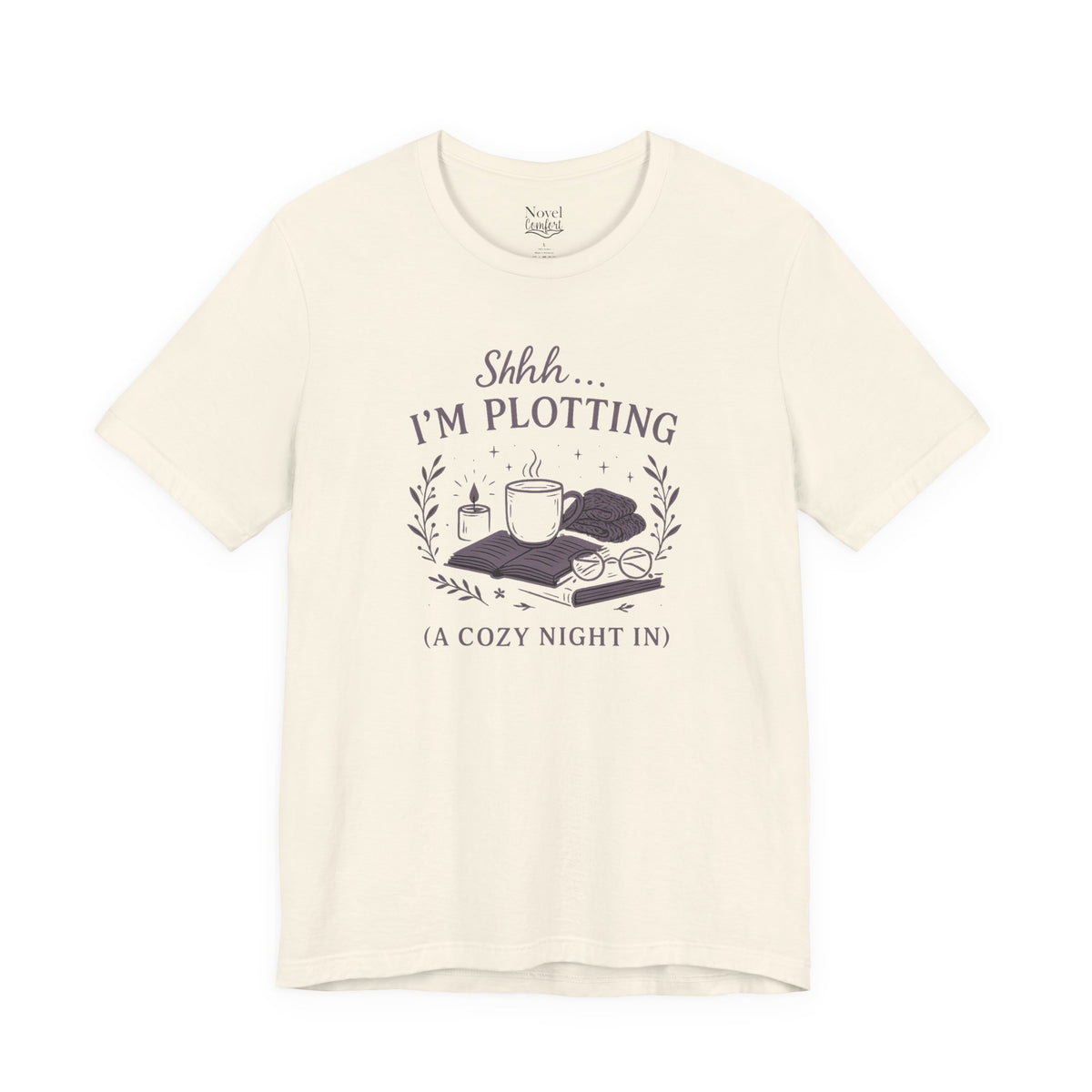 Shh...I'm Plotting (A Cozy Night In) T-Shirt