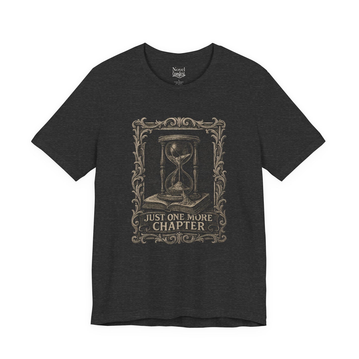 Just One More Chapter T-Shirt