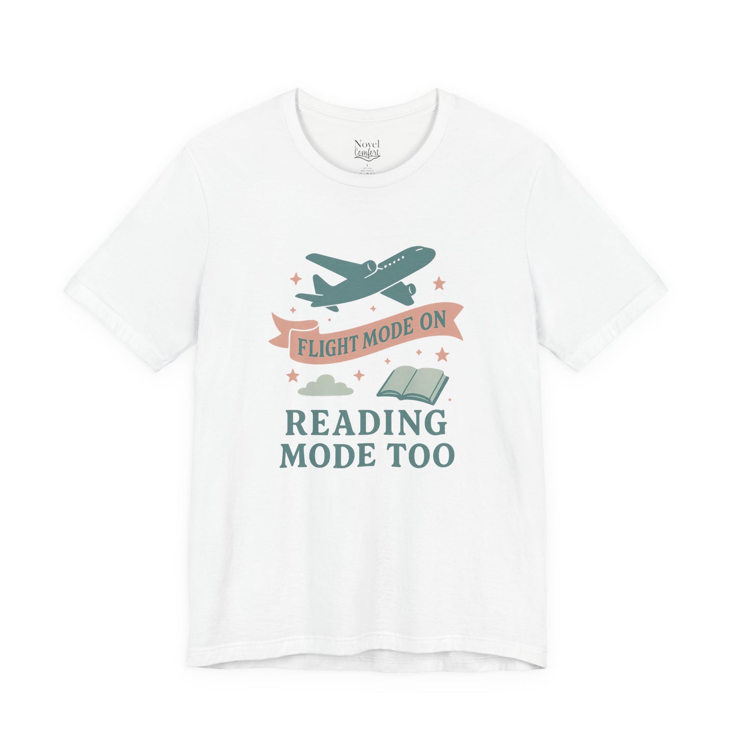 Flight Mode On Reading Mode Too T-Shirt