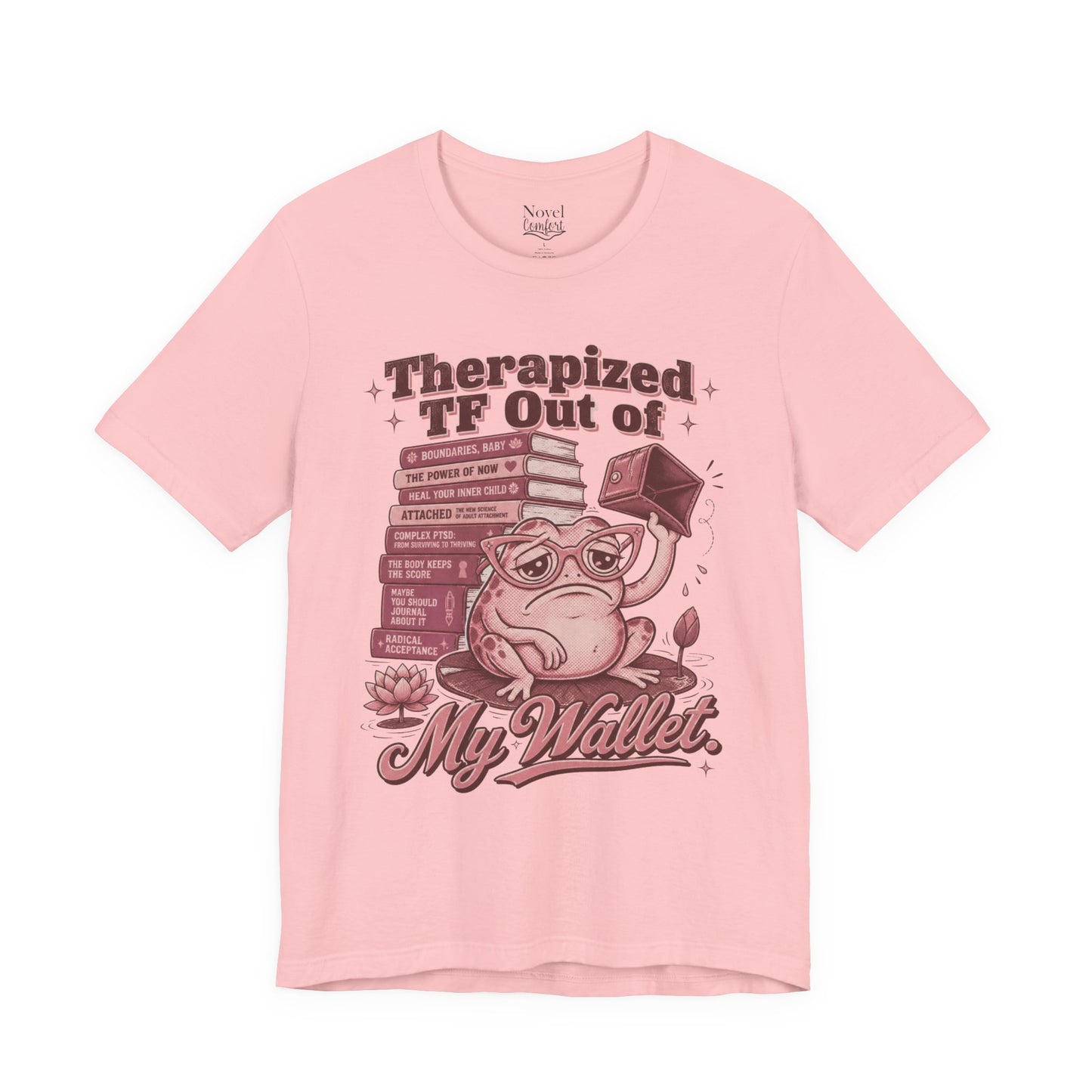 Therapized TF Out Of My Wallet T-Shirt