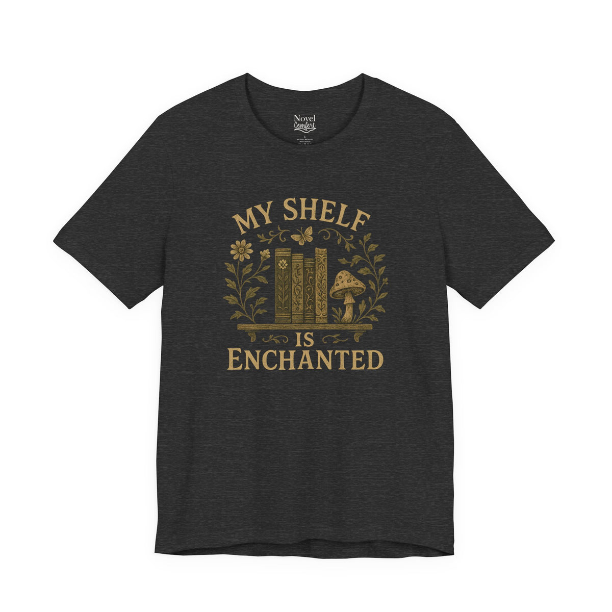 My Shelf Is Enchanted T-Shirt