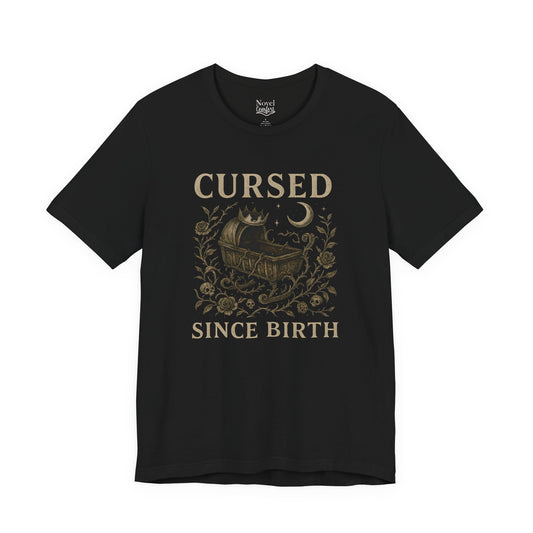 Cursed Since Birth T-Shirt